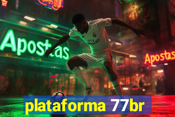 plataforma 77br